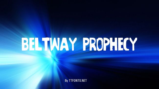 Beltway Prophecy example